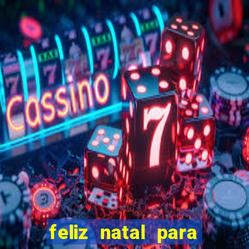 feliz natal para imprimir molde